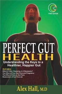 Perfect Gut Health