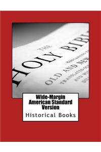 Wide-Margin American Standard Version Old Testament