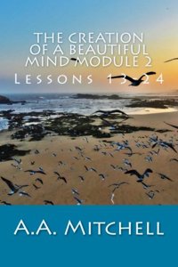 Creation of a Beautiful Mind Module 2