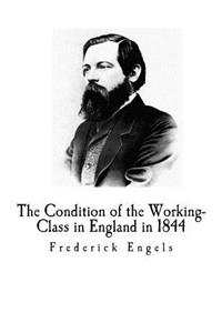 The Condition of the Working-Class in England in 1844