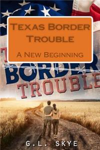Texas Border Trouble