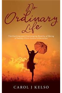 No Ordinary Life