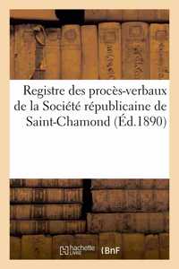 Registre des procès-verbaux de la Société républicaine de Saint-Chamond
