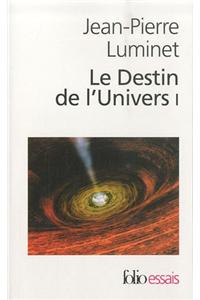 Le Destin De L'Univers