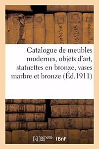 Catalogue de Meubles Modernes, Objets d'Art, Statuettes En Bronze, Vases Marbre Et Bronze