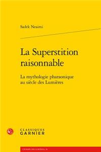 La Superstition Raisonnable