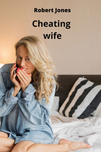 Cheating wife