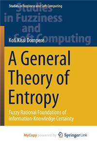 A General Theory of Entropy