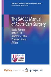 The SAGES Manual of Acute Care Surgery