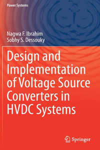 Design and Implementation of Voltage Source Converters in Hvdc Systems