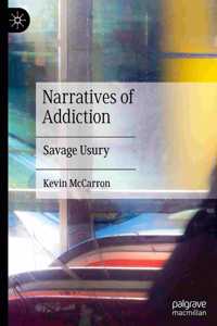 Narratives of Addiction