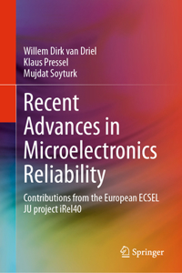 Recent Advances in Microelectronics Reliability
