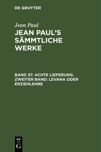 Jean Paul's Sämmtliche Werke, Band 37, Achte Lieferung. Zweiter Band