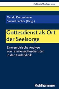 Gottesdienst ALS Ort Der Seelsorge