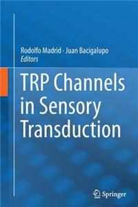 Trp Channels in Sensory Transduction