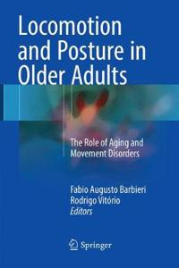 Locomotion and Posture in Older Adults