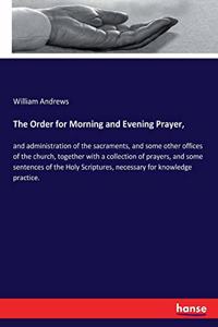 Order for Morning and Evening Prayer,