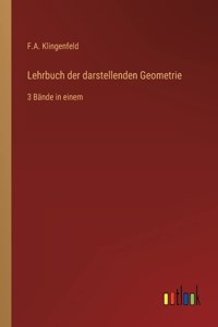 Lehrbuch der darstellenden Geometrie