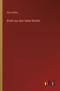 Briefe aus dem hohen Norden