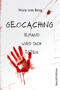 Geocaching Jemand wird dich töten