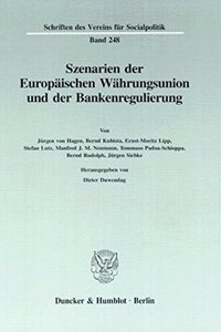 Szenarien Der Europaischen Wahrungsunion Und Der Bankenregulierung