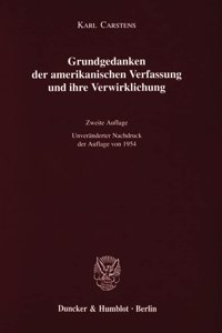 Grundgedanken Der Amerikanischen Verfassung Und Ihre Verwirklichung