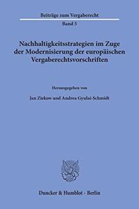 Nachhaltigkeitsstrategien Im Zuge Der Modernisierung Der Europaischen Vergaberechtsvorschriften