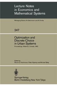 Optimization and Discrete Choice in Urban Systems