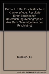 Burnout in Der Psychiatrischen Krankenpflege: Resultate Einer Empirischen Untersuchung