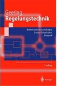 Regelungstechnik: Mathematische Grundlagen, Entwurfsmethoden, Beispiele