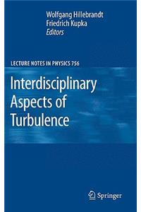 Interdisciplinary Aspects of Turbulence