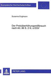 Der Preisueberhoehungsmißbrauch Nach Art. 86 S. 2 Lit. a Egv