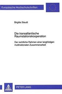 Die transatlantische Raumstationskooperation