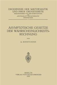 Asymptotische Gesetƶe der Wahrscheinlichkeitsrechnung