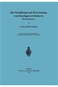 Die Gestaltung und Berechnung von Rauchgasvorwärmern (Economisern)