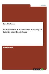 E-Government zur Prozessoptimierung am Beispiel einer Förderbank