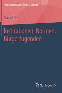 Institutionen, Normen, Bürgertugenden