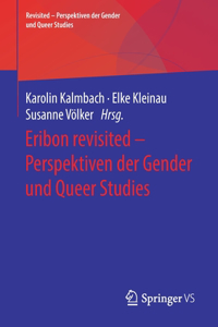 Eribon Revisited - Perspektiven Der Gender Und Queer Studies