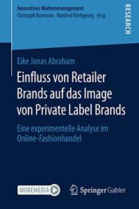 Einfluss Von Retailer Brands Auf Das Image Von Private Label Brands