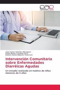 Intervención Comunitaria sobre Enfermedades Diarréicas Agudas