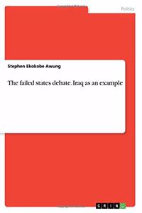 The failed states debate. Iraq as an example