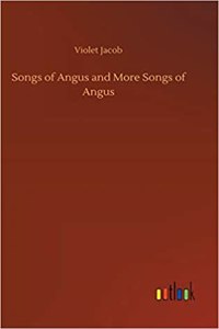 Songs of Angus and More Songs of Angus