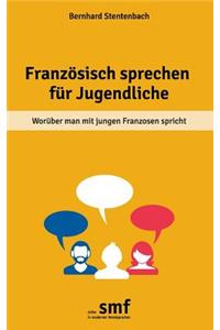 Französisch sprechen für Jugendliche