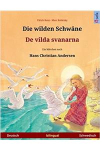 Die wilden Schwäne – De vilda svanarna. Zweisprachiges Kinderbuch nach einem Märchen von Hans Christian Andersen (Deutsch – Schwedisch) (www.childrens-books-bilingual.com)