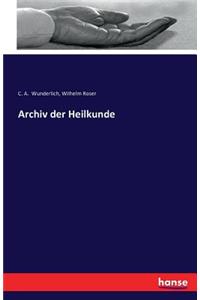 Archiv der Heilkunde