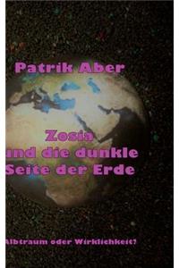 Zosia und die dunkle Seite der Erde
