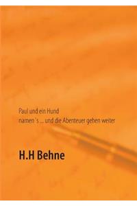 Paul und ein Hund namen's ... und die Abenteuer gehen weiter