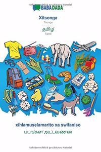 BABADADA, Xitsonga - Tamil (in tamil script), xihlamuselamarito xa swifaniso - visual dictionary (in tamil script)