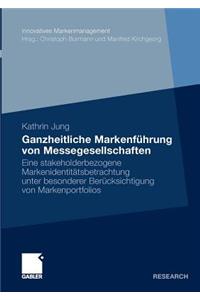 Ganzheitliche Markenführung Von Messegesellschaften