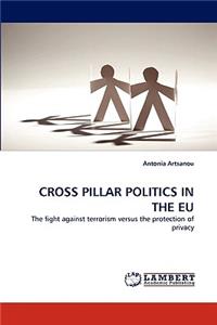 Cross Pillar Politics in the Eu